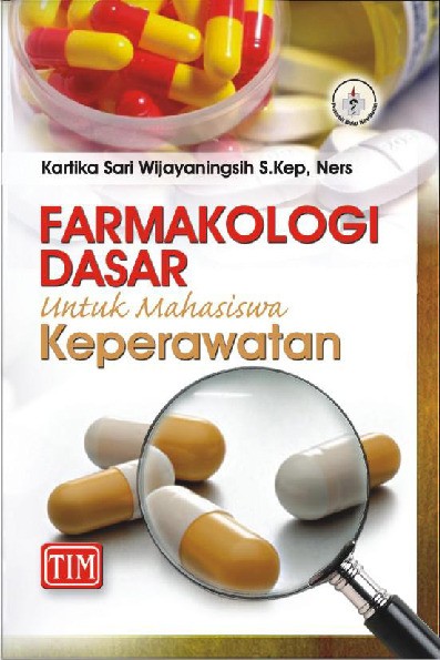 Farmakologi Dasar Untuk Mahasiswa Keperawatan